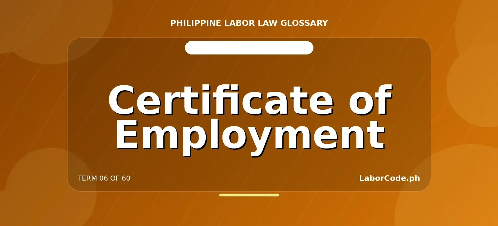 Featured graphic for Certificate of Employment in the LaborCode.ph Philippine labor law glossary.