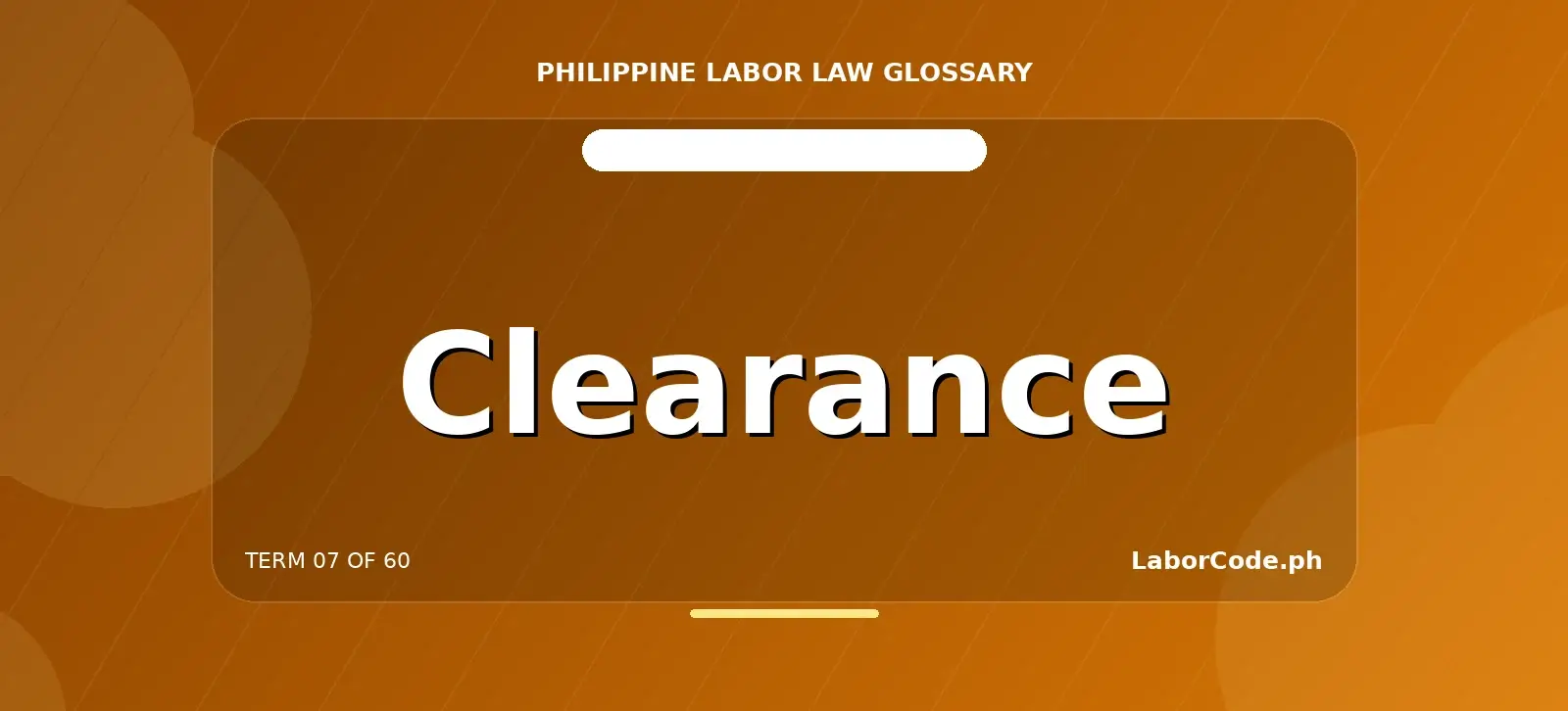 Featured graphic for Clearance in the LaborCode.ph Philippine labor law glossary.
