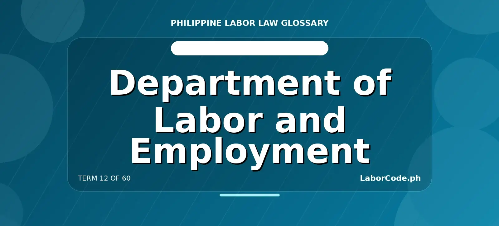 Featured graphic for Department of Labor and Employment in the LaborCode.ph Philippine labor law glossary.