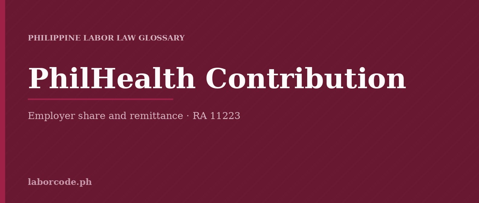 Featured graphic for PhilHealth Contribution in the LaborCode.ph Philippine labor law glossary.