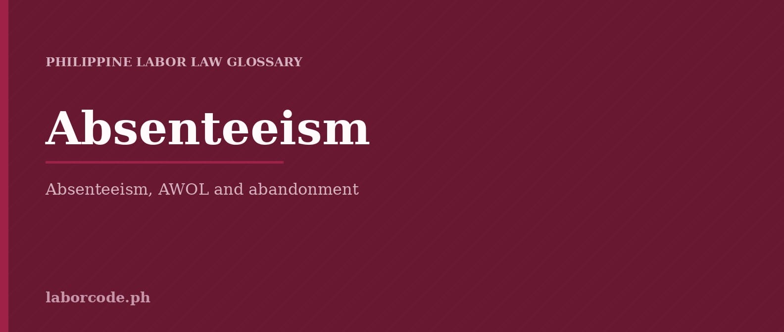 Featured graphic for Absenteeism in the LaborCode.ph Philippine labor law glossary.