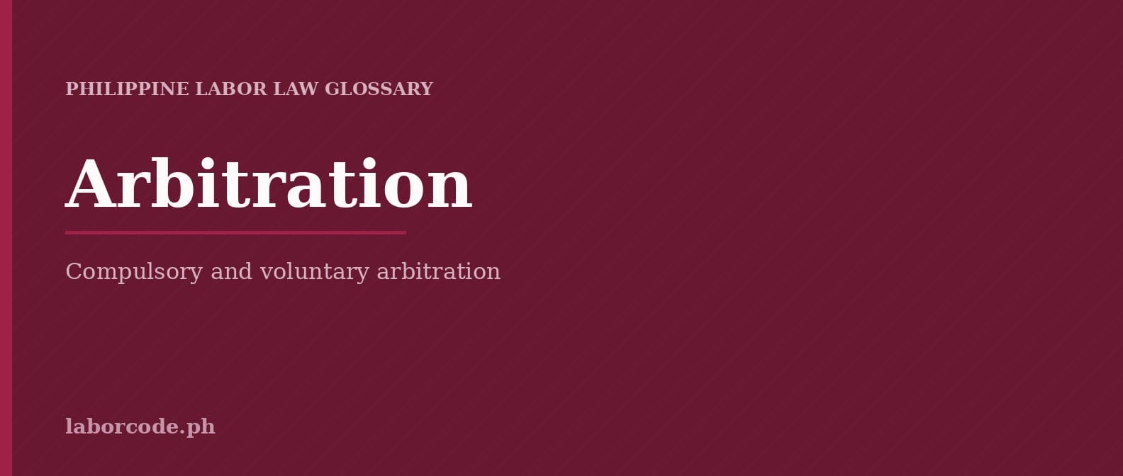 Featured graphic for Arbitration in the LaborCode.ph Philippine labor law glossary.