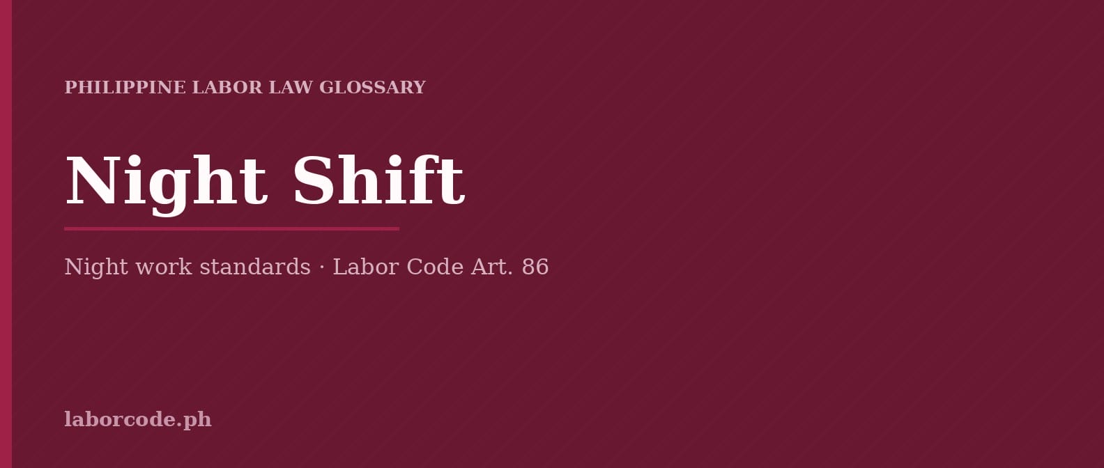 Featured graphic for Night Shift in the LaborCode.ph Philippine labor law glossary.