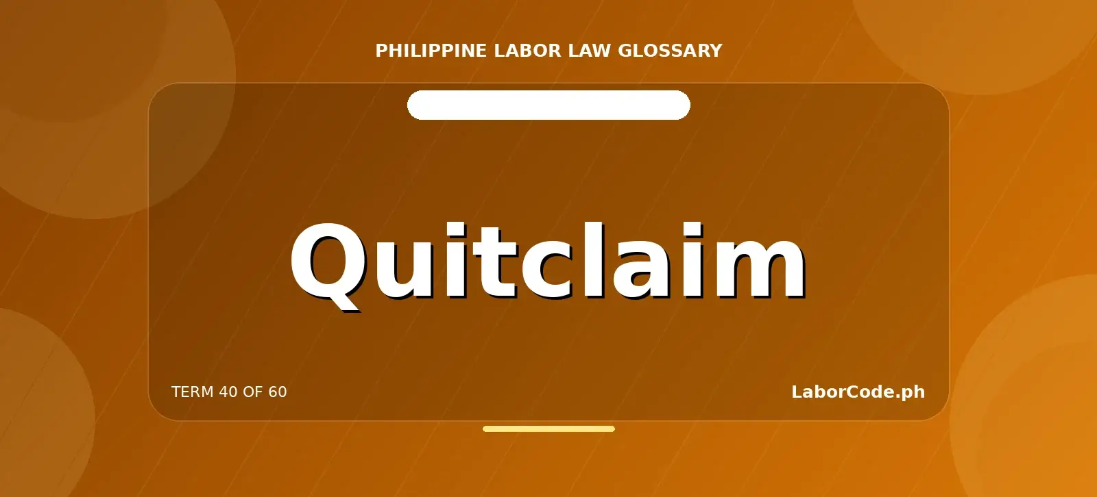 Featured graphic for Quitclaim in the LaborCode.ph Philippine labor law glossary.