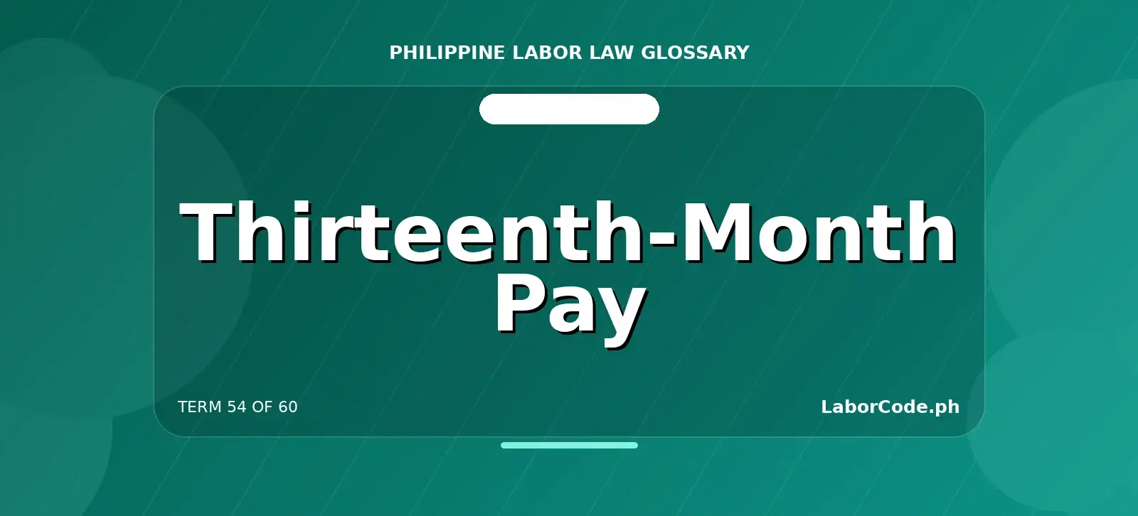 Featured graphic for Thirteenth-Month Pay in the LaborCode.ph Philippine labor law glossary.
