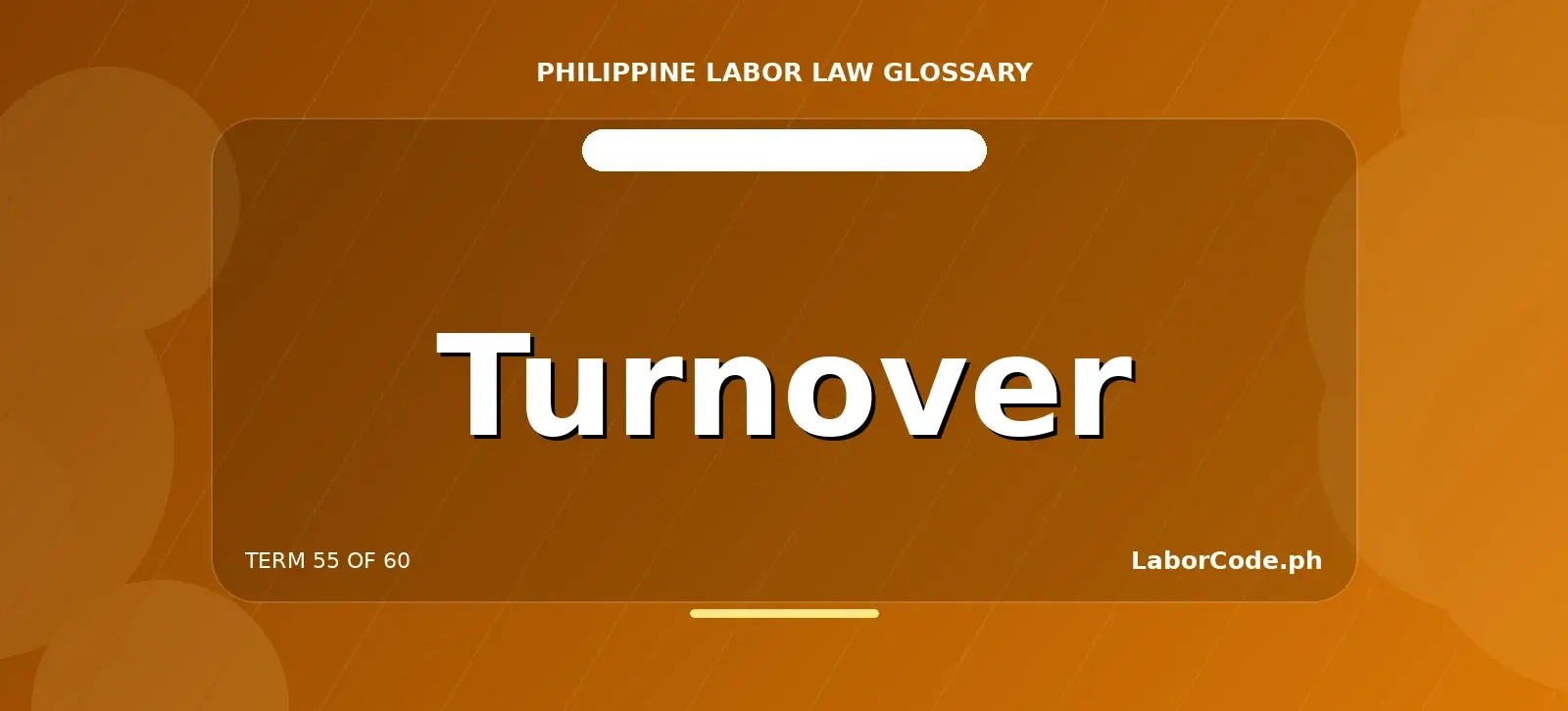 Featured graphic for Turnover in the LaborCode.ph Philippine labor law glossary.