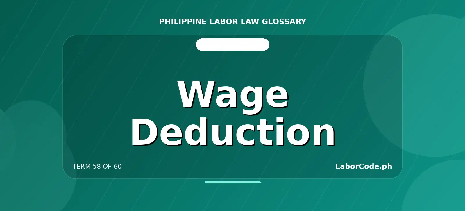 Featured graphic for Wage Deduction in the LaborCode.ph Philippine labor law glossary.