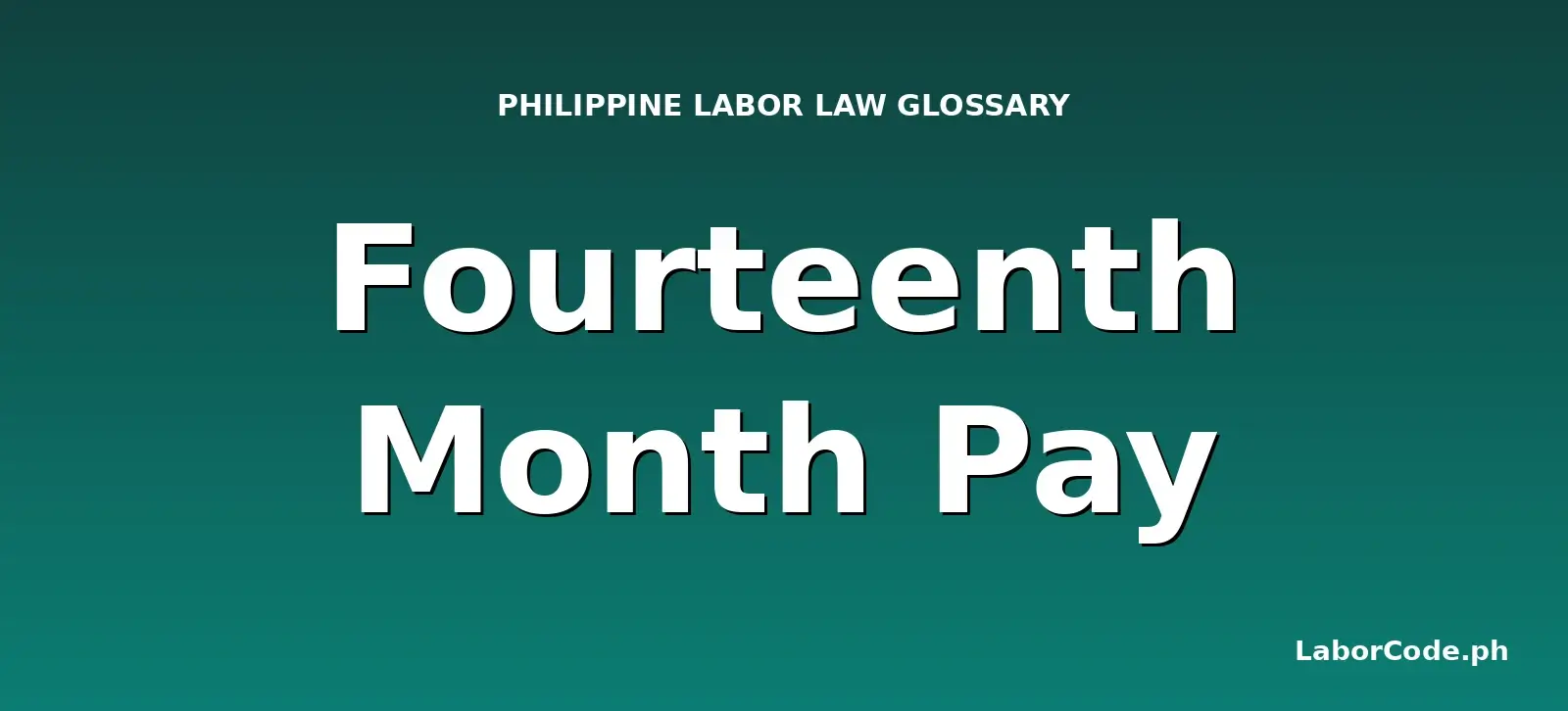 Featured graphic for Fourteenth Month Pay in the LaborCode.ph Philippine labor law glossary.